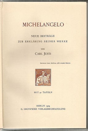 Michelangelo; Neue Beiträge zur Erklärung Seiner Werke