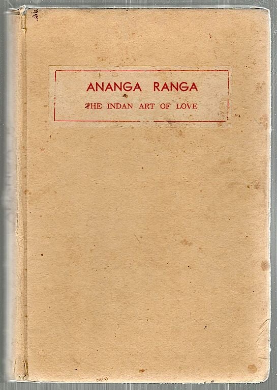 Item #2538 Kalyanamalla's Ananga Ranga. Tridibnath Ray, translater.
