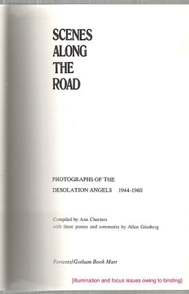 Scenes Along the Road; Photographs of the Desolation Angels, 1944-1960