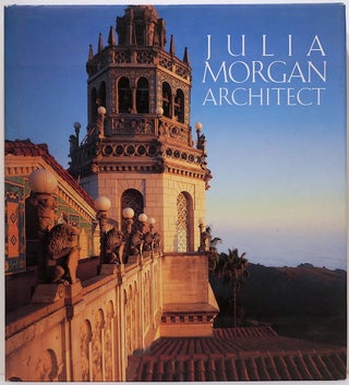 Item #2593 Julia Morgan; Architect. Sara Holmes Boutelle