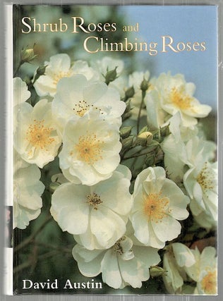 Item #2619 Shrub Roses and Climbing Roses; With Hybrid Tea and Floribunda Roses. David Austin