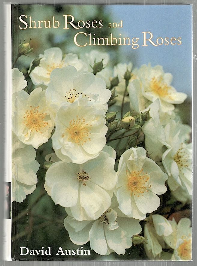 Item #2619 Shrub Roses and Climbing Roses; With Hybrid Tea and Floribunda Roses. David Austin.