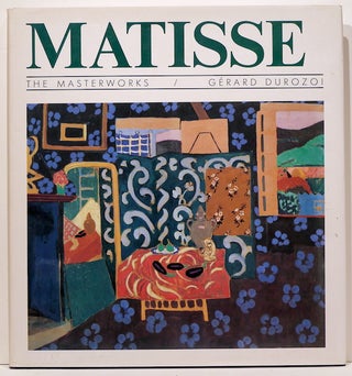 Item #2650 Matisse; The Masterworks. Gérard Durozoi