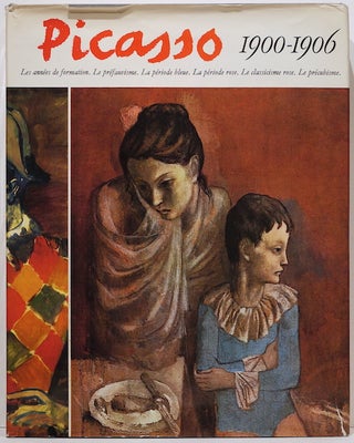 Item #2657 Picasso; 1900-1906; Catalogue Raisonné de L'Oeuvre Peint. Pierre Daix, Georges...