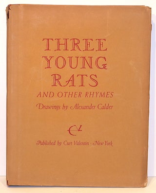 Item #2685 Three Young Rats; And Other Rhymes. Alexander Calder