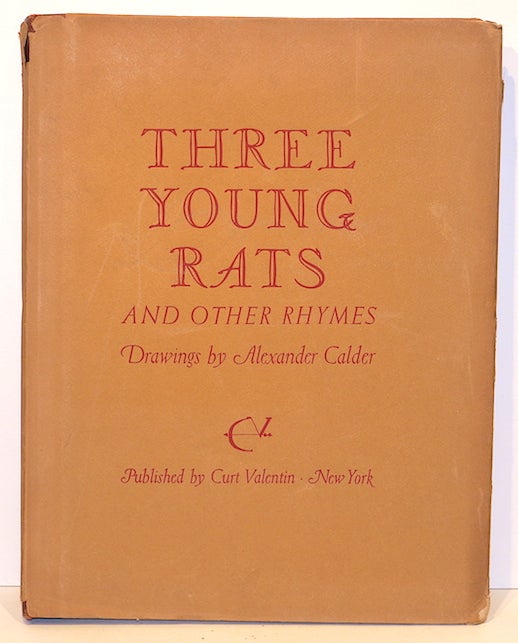 Item #2685 Three Young Rats; And Other Rhymes. Alexander Calder.
