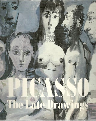 Item #2731 Picasso; The Late Drawings. Jeffrey Hoffeld