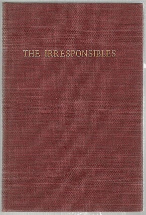 Item #28 Irresponsibles; A Declaration. Archibald MacLeish
