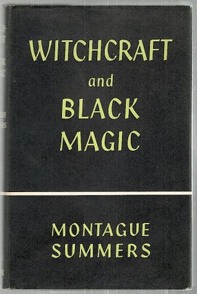 Item #2801 Witchcraft and Black Magic. Montague Summers