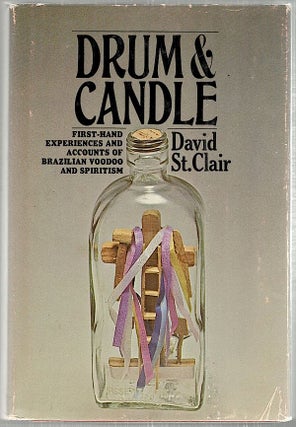 Item #2829 Drum and Candle; First-Hand Experiences and Accounts of Brazilian Voodoo and...