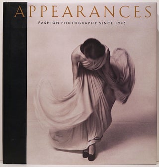 Item #2867 Appearances; Fashion Photography Since 1945. Martin Harrison