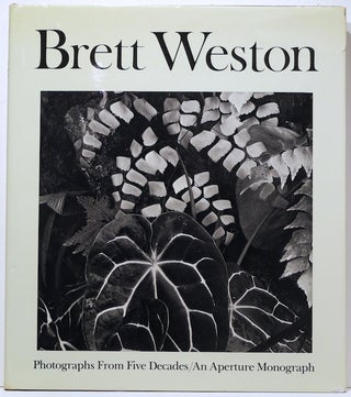 Item #2869 Brett Weston; Photographys From Five Decades. R. H. Cravens