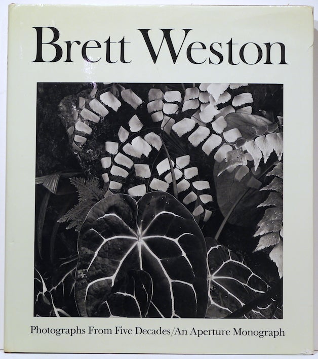 Item #2869 Brett Weston; Photographys From Five Decades. R. H. Cravens.