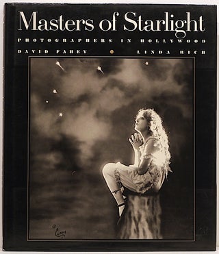 Item #2896 Masters of Starlight; Photographers in Hollywood. David Fahey, Linda Rich