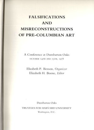Falsifications and Misreconstructions of Pre-Columbian Art; A Conferance at Dumbarton Oaks