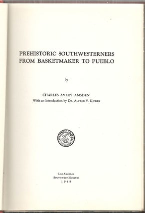 Prehistoric Southwesterners from Basketmakers to Pueblo