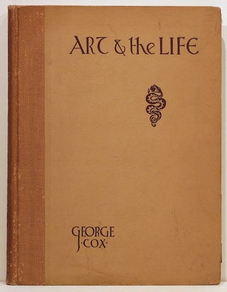 Item #2927 Art and "The Life"; A Book on the Human Figure, Its Drawing and Design. George J. Cox