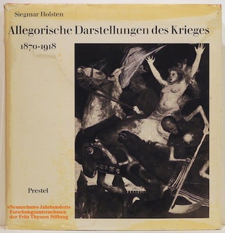 Item #2928 Allegorische Darstellungen des Krieges; 1870-1918. Siegmar Holsten