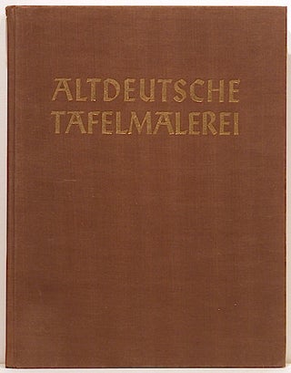 Item #2930 Altdeutsche Tafelmalerei. Friedrich Winkler