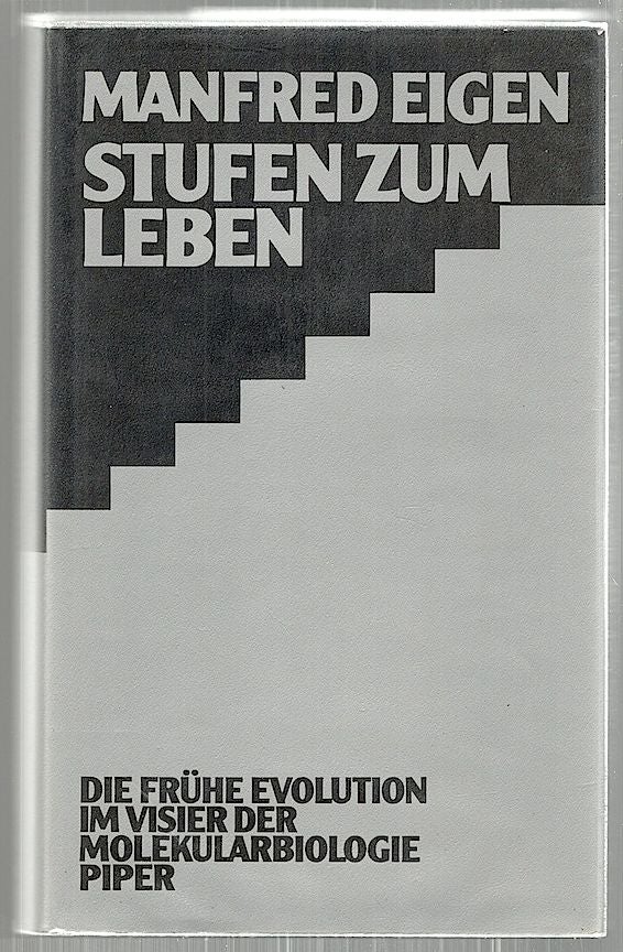 Item #2938 Stufen zum Leben; Die Frühe Evolution im Visier der Molekularbiologie. Manfred Eigen.