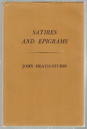 Item #2958 Satires and Epigrams. John Heath-Stubbs