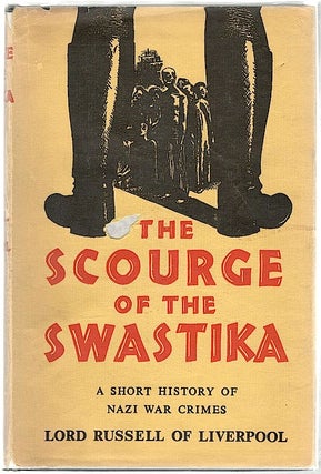 Item #296 Scourge of the Swastika; A Short History of Nazi Crimes. Russell of Liverpool