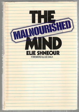 Item #2977 Malnourished Mind. Elie A. Shneour