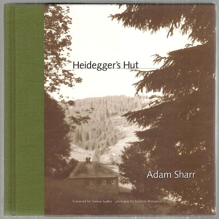 Item #2979 Heidegger's Hut. Adam Sharr.