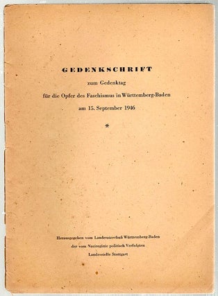 Item #300 Gedenkschrift; Zum Gedenktag für die Opfer des Faschismus in Württemberg-Baden am 15....