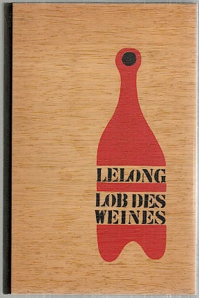 Item #3031 Lob des Weines. Maurice Lelong