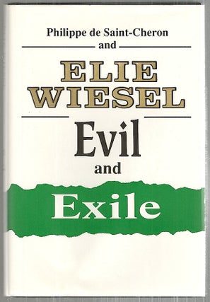 Item #3061 Evil and Exile. Elie Wiesel, Philippe-Michaël de Saint-Cheron
