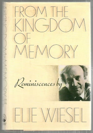 Item #3068 From the Kingdom of Memory; Reminiscences. Elie Wiesel