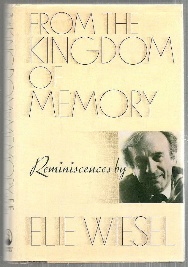 Item #3068 From the Kingdom of Memory; Reminiscences. Elie Wiesel.