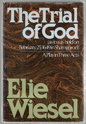 Item #3069 Trial of God; A Play in Three Acts. Elie Wiesel