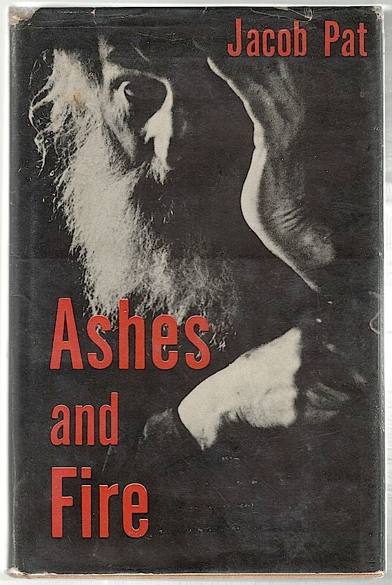 Item #310 Ashes and Fire. Joseph Pat.