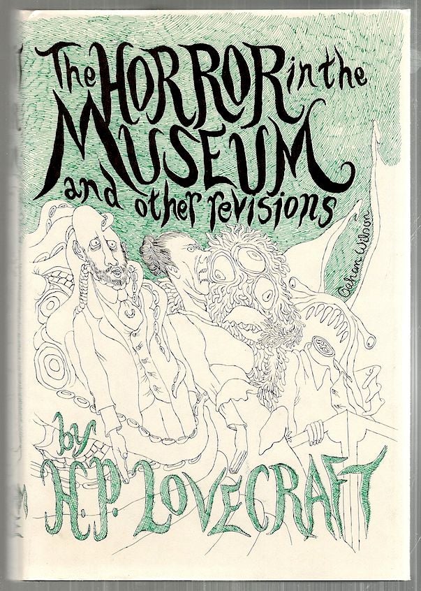Item #3126 Horror in the Museum and Other Revisions. H. P. Lovecraft.