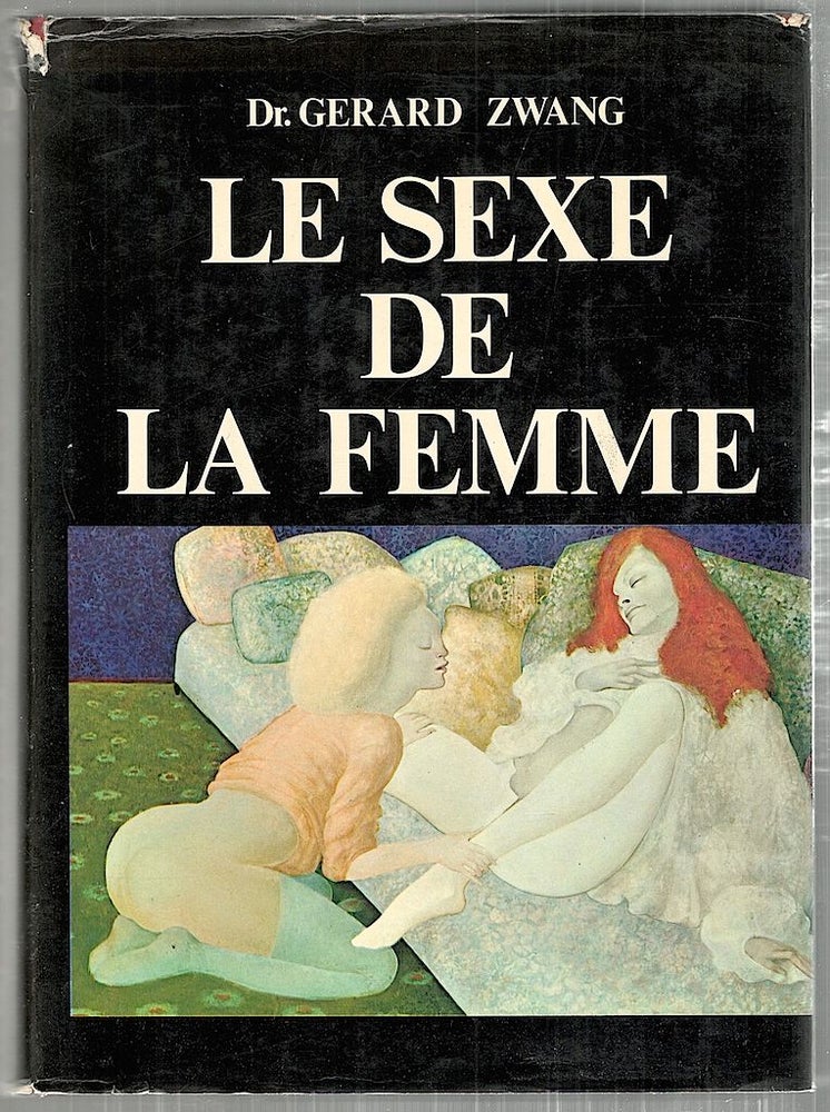 Item #3154 Sexe de la Femme. Gérard Zwang.