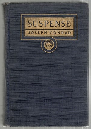 Item #3167 Suspense; A Napoleonic Novel. Joseph Conrad