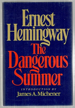 Item #3185 Dangerous Summer. Ernest Hemingway