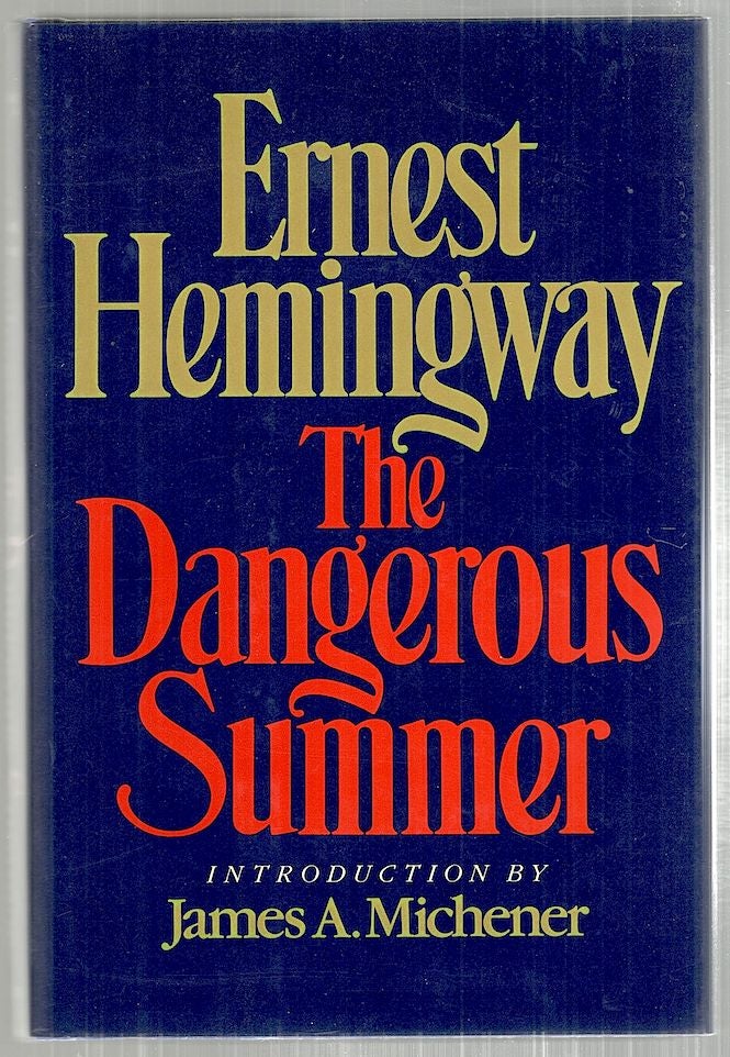 Item #3185 Dangerous Summer. Ernest Hemingway.