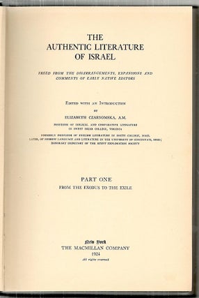 Authentic Literature of Israel; Freed from the Disarrangements, Expansions and Comments of Early Native Editors