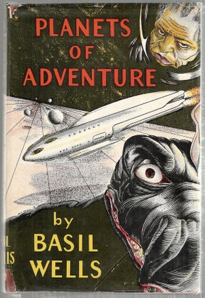 Item #3224 Planets of Adventure. Basil Wells
