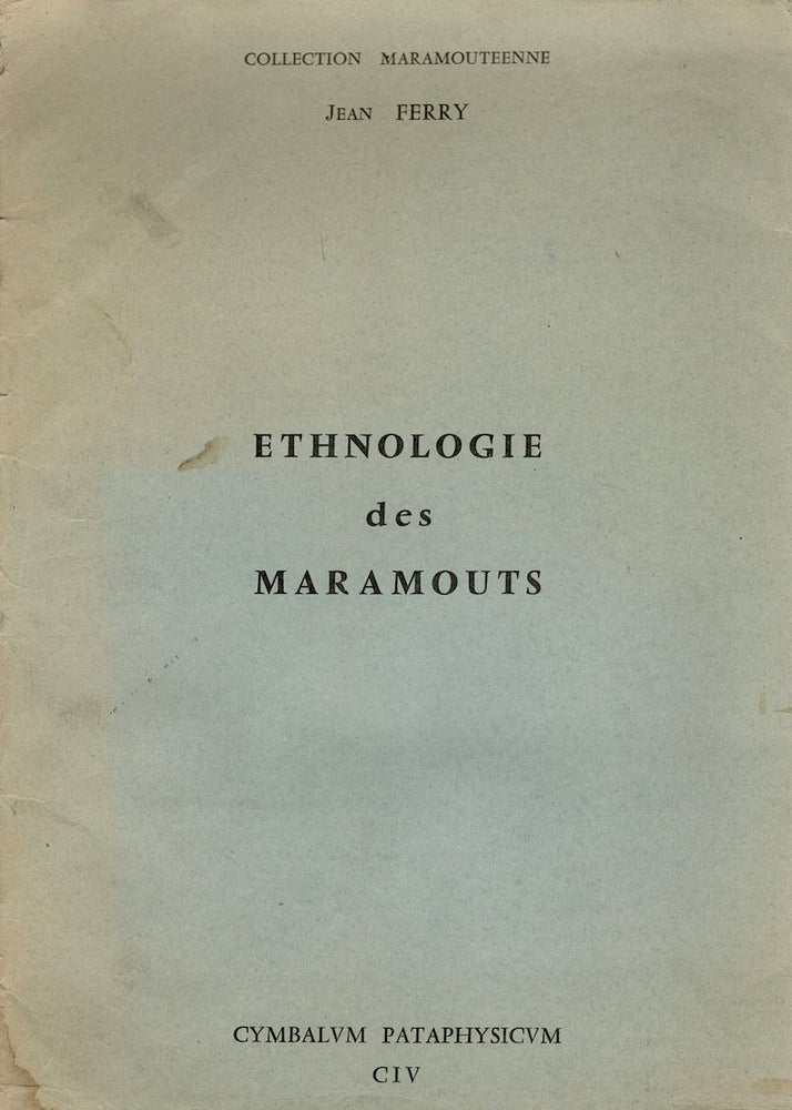 Item #3225 Ethnologie des Maramouts. Jean Ferry.