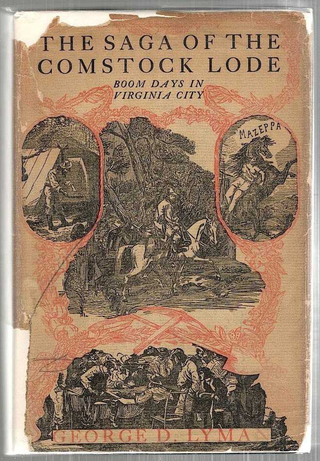 Item #3227 Saga of the Comstock Lode; Boom Days in Virginia City. George D. Lyman.