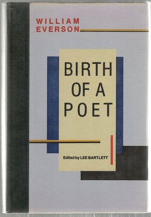Item #3236 Birth of a Poet; The Santa Cruz Meditations. William Everson
