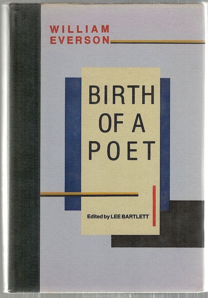 Item #3236 Birth of a Poet; The Santa Cruz Meditations. William Everson.