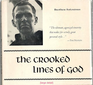 Item #3258 Crooked Lines of God; Poems 1949-1954. William / Brother Antoninus Everson