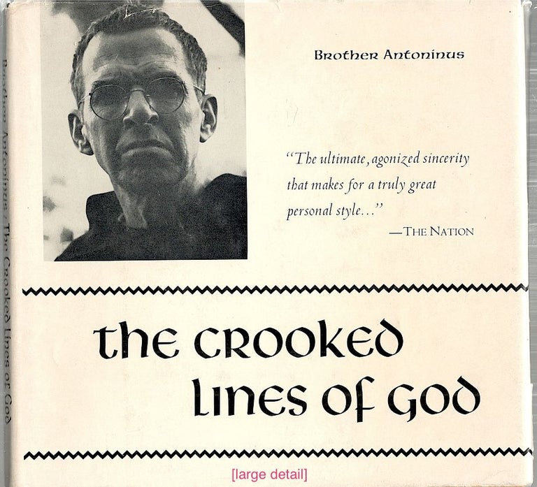 Item #3258 Crooked Lines of God; Poems 1949-1954. William / Brother Antoninus Everson.