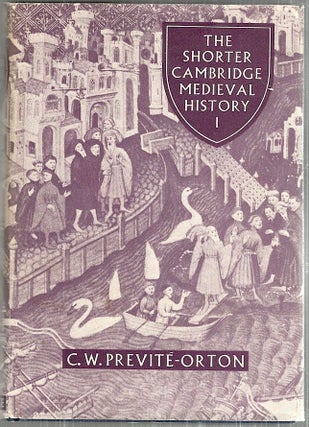 Item #3272 Shorter Cambridge History. C. W. Previté-Orton
