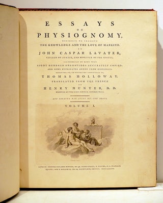 Essays on Physiognomy; Designed to Promote the Knowledge and the Love of Mankind